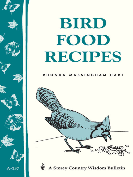 Title details for Bird Food Recipes by Rhonda Massingham Hart - Available